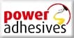 POWER ADHESIVES