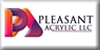 PLEASANT ACRYLIC LLC